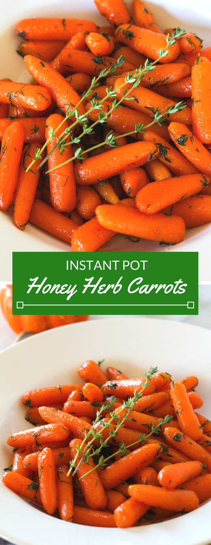 Instant Pot Carrots with Honey Herb Butter Glaze | Instant Pot Recipes | Thanksgiving Recipes | Veggie side dish recipe | Carrots