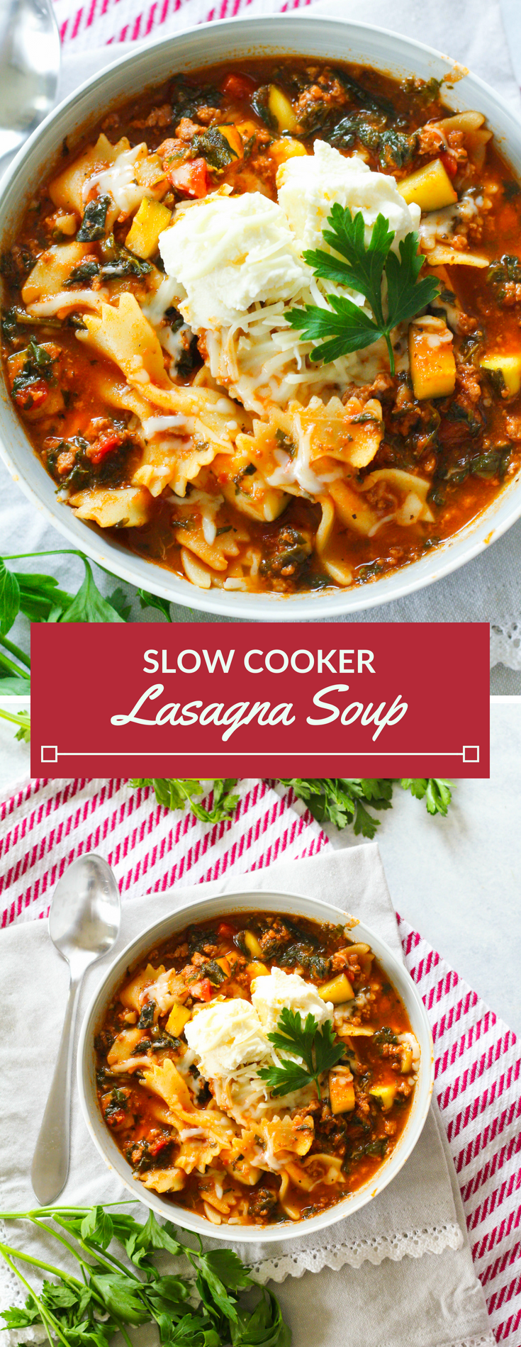 What's better than baked lasagna? Lasagna in a bowl! This Slow Cooker Lasagna Soup is packed with tender ground beef, crushed tomatoes, zucchini, spinach and bow tie pasta. Topped with a dollop of ricotta and sprinkle of mozzarella -- you've got yourself a delicious, cheesy weeknight meal!What's better than baked lasagna? Lasagna in a bowl! This Slow Cooker Lasagna Soup is packed with tender ground beef, crushed tomatoes, zucchini, spinach and bow tie pasta. Topped with a dollop of ricotta and sprinkle of mozzarella -- you've got yourself a delicious, cheesy weeknight meal!